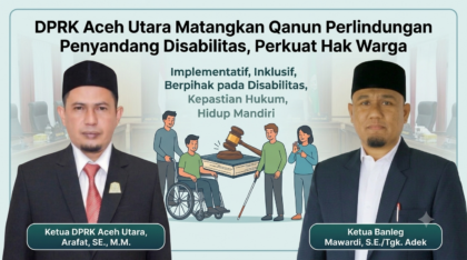 Ketua DPRK Aceh Utara Arafat dan Ketua Banleg Mawardi saat mendukung pembahasan Rancangan Qanun Perlindungan Penyandang Disabilitas di Aceh Utara guna memperkuat hak penyandang disabilitas, akses layanan publik, pendidikan inklusif, dan kesempatan kerja